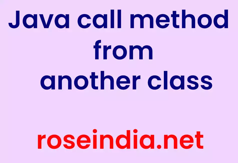 Java call method from another class