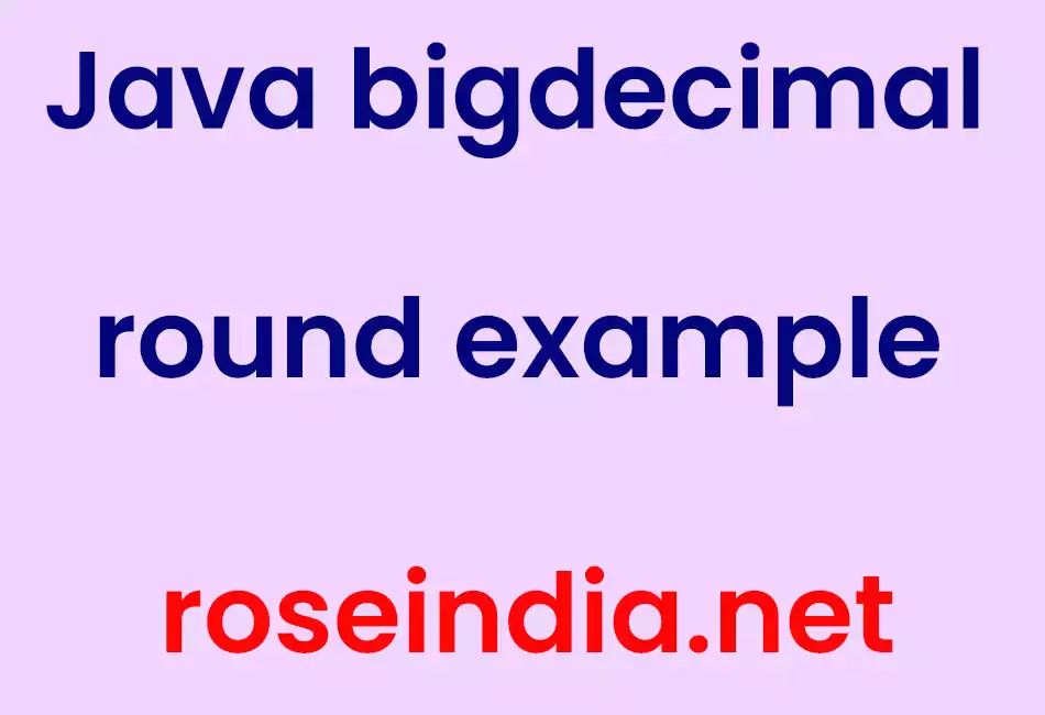 Java bigdecimal round example