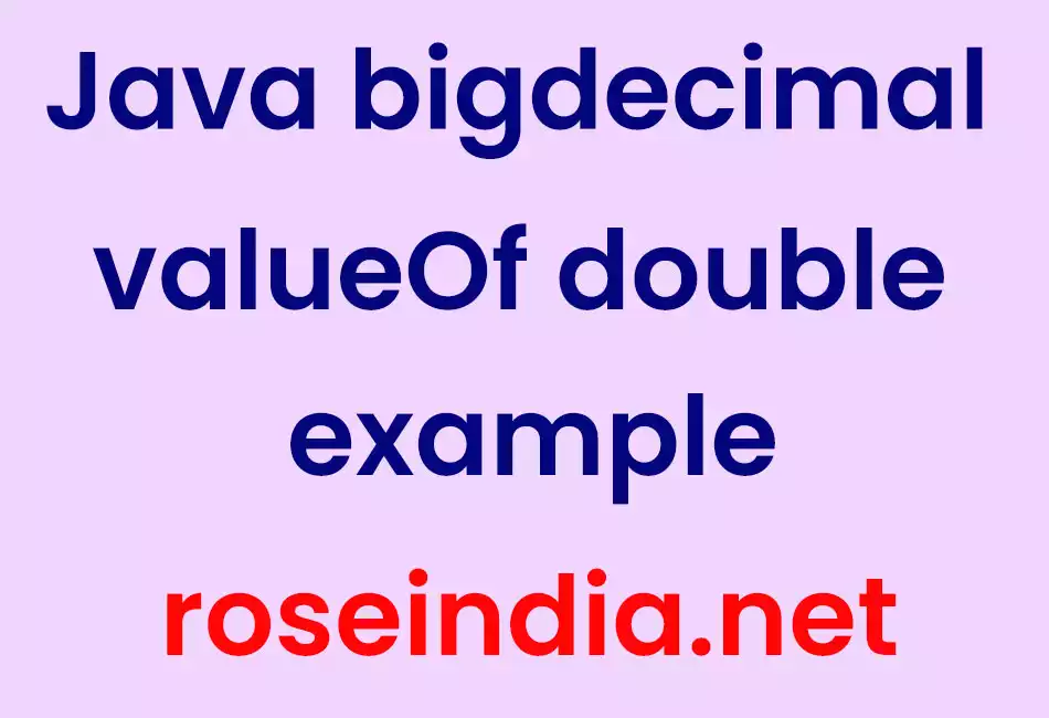Java bigdecimal valueOf double example