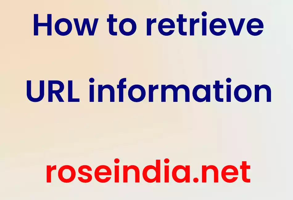 How to retrieve URL information