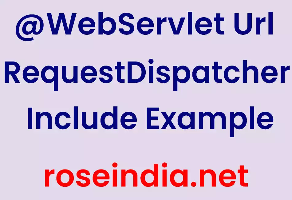 @WebServlet RequestDispatcher Include Example