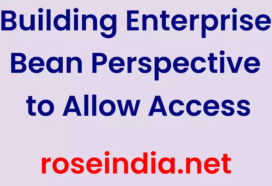 Building Enterprise Bean Perspective to Allow Access