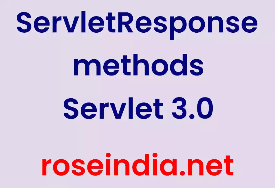 ServletResponse methods  Servlet 3.0