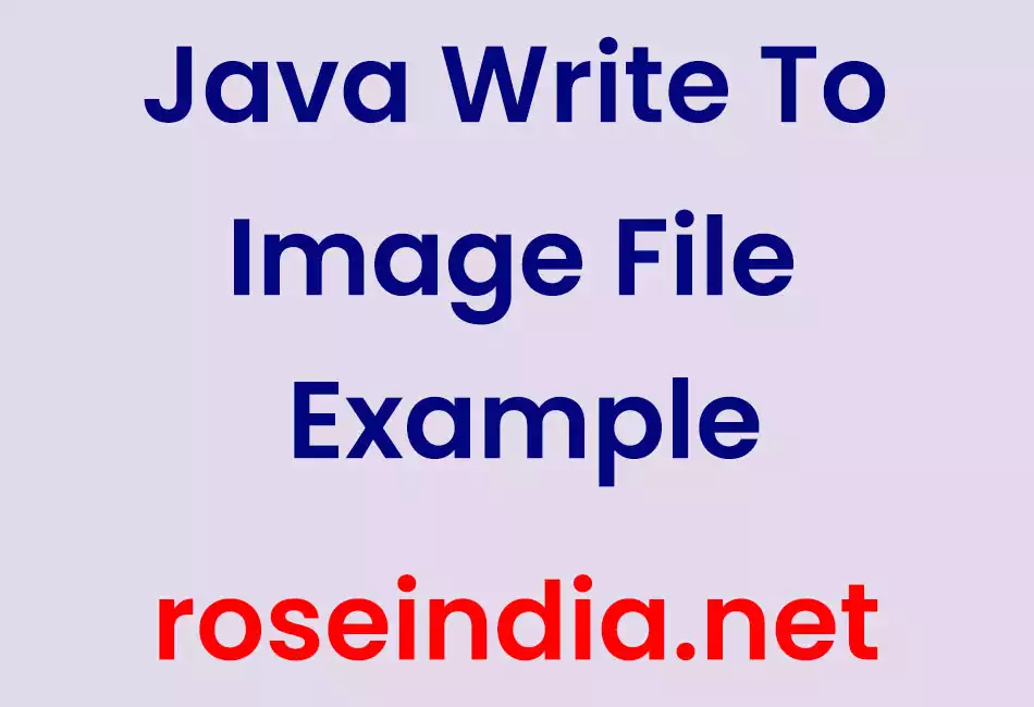 Java Write To Image File Example