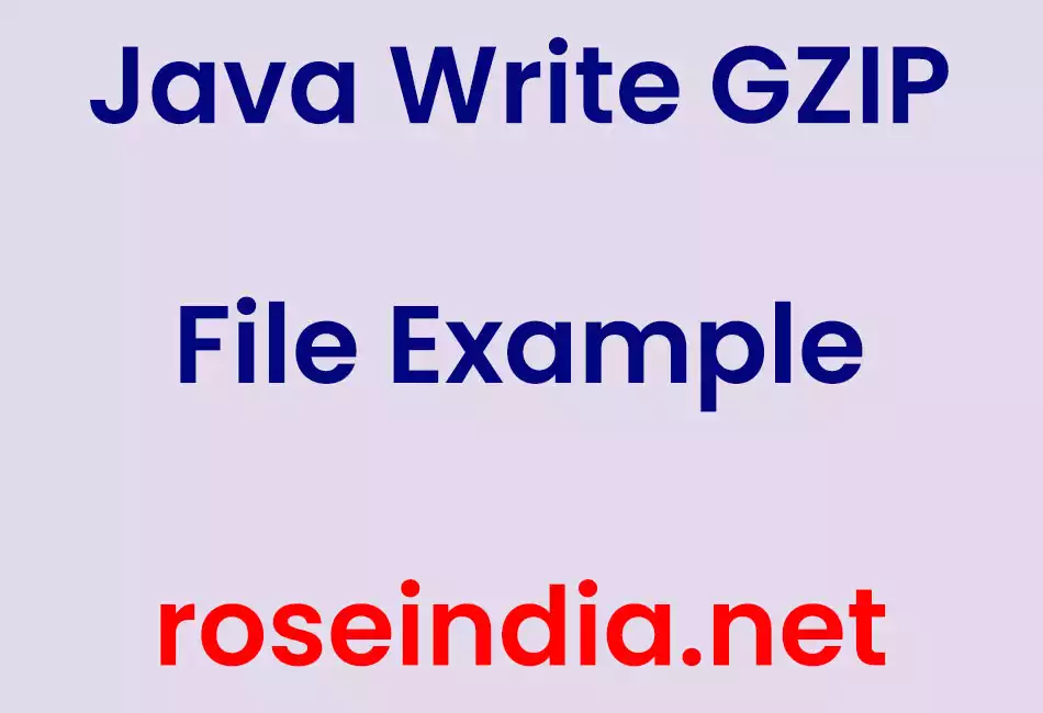 Java Write GZIP File Example