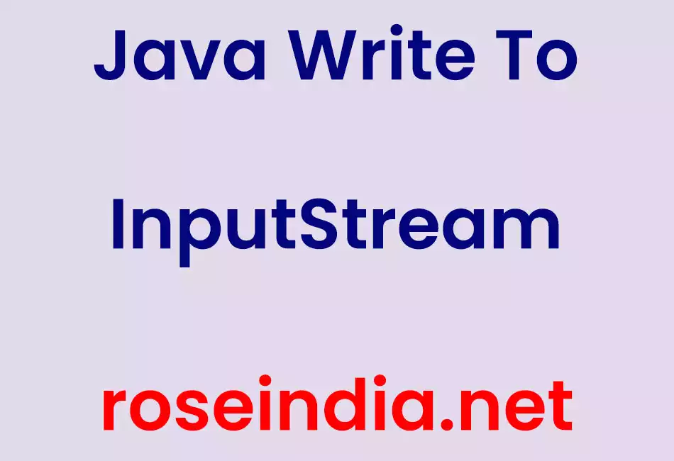Java Write To InputStream