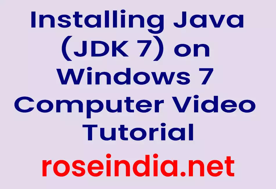 Installing Java (JDK 7) on Windows 7 Computer Video Tutorial