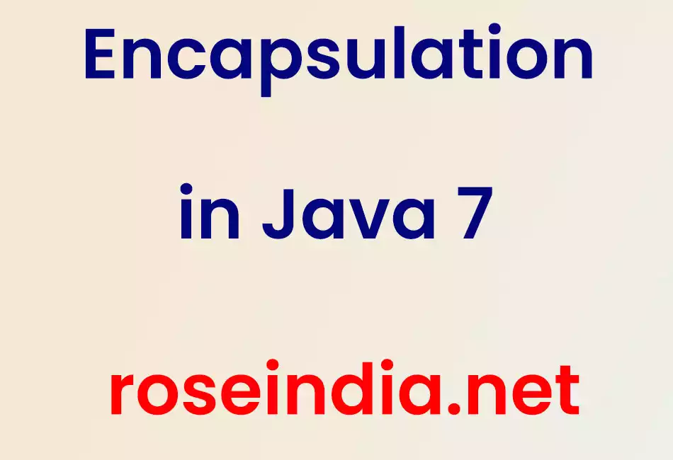 Encapsulation in Java 7