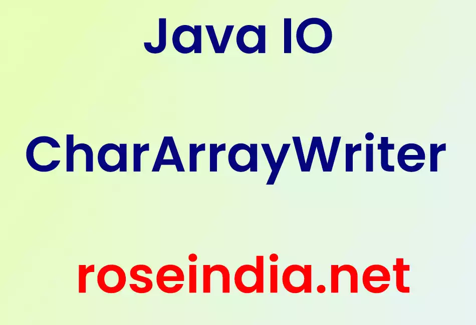 Java IO CharArrayWriter