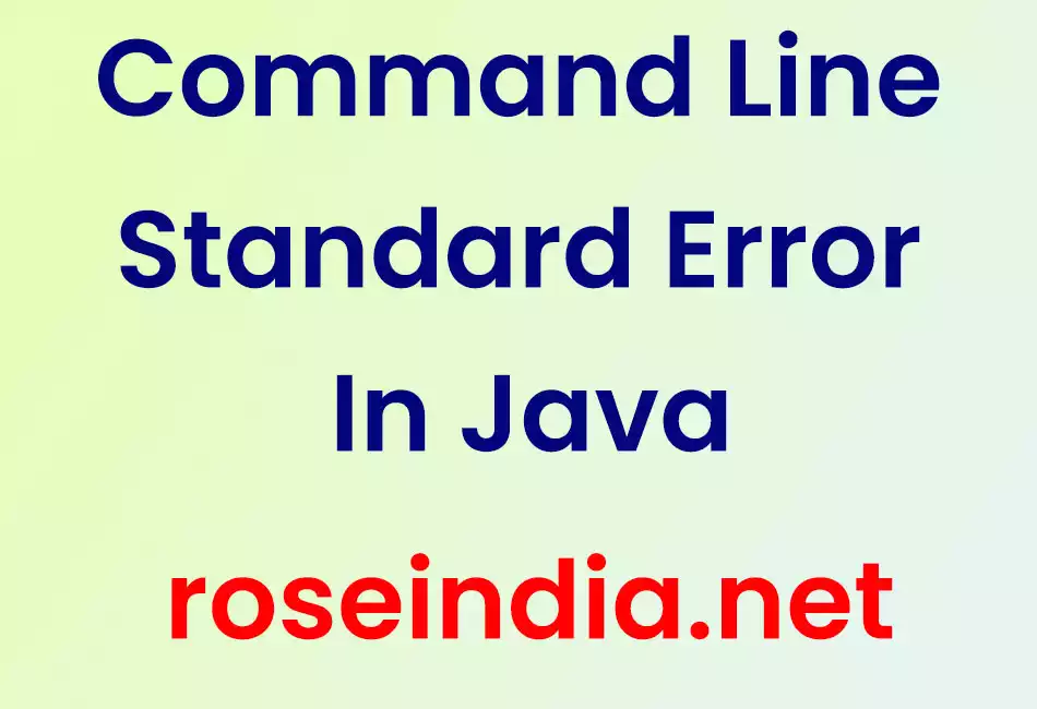Command Line Standard Error In Java