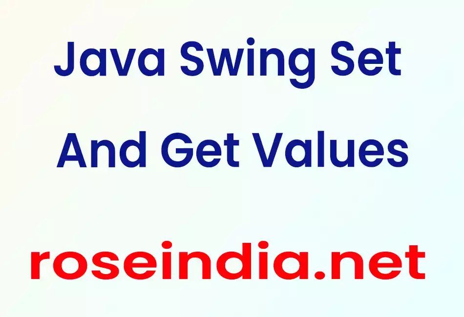 Java Swing Set And Get Values