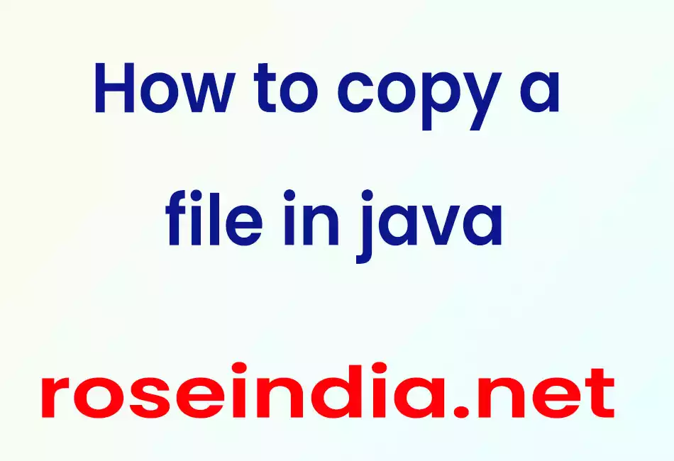How to copy a file in java