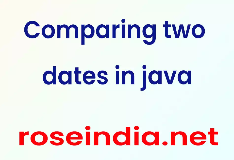 Comparing two dates in java