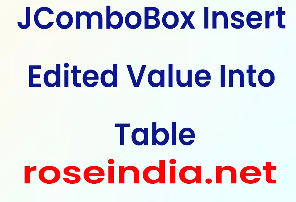 JComboBox Insert Edited Value Into Table