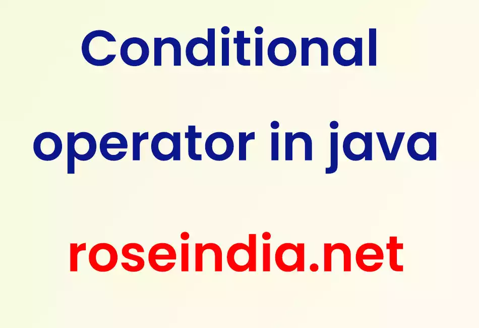 Conditional operator in java