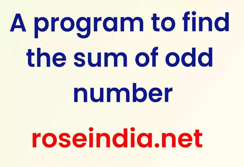 A program to find the sum of odd number
