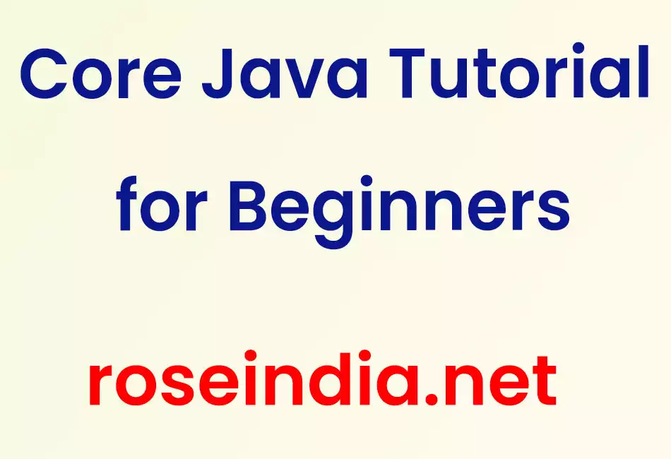 Core Java Tutorial for Beginners
