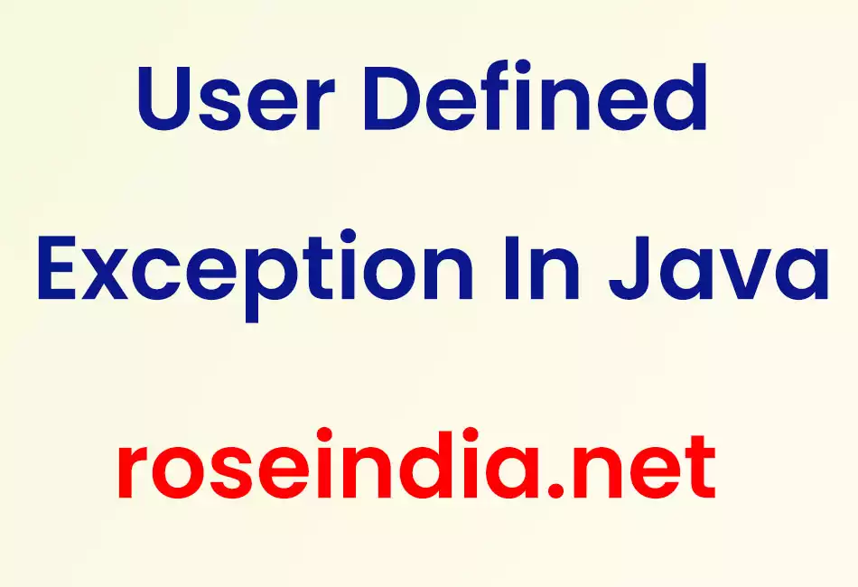 User Defined Exception In Java