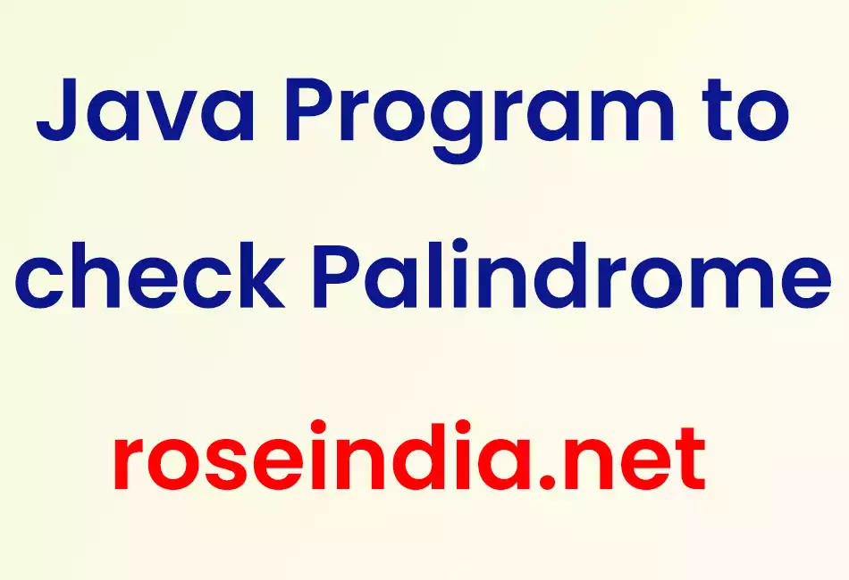 Java Program to check Palindrome