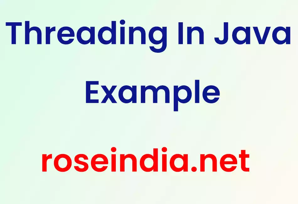 Threading In Java Example