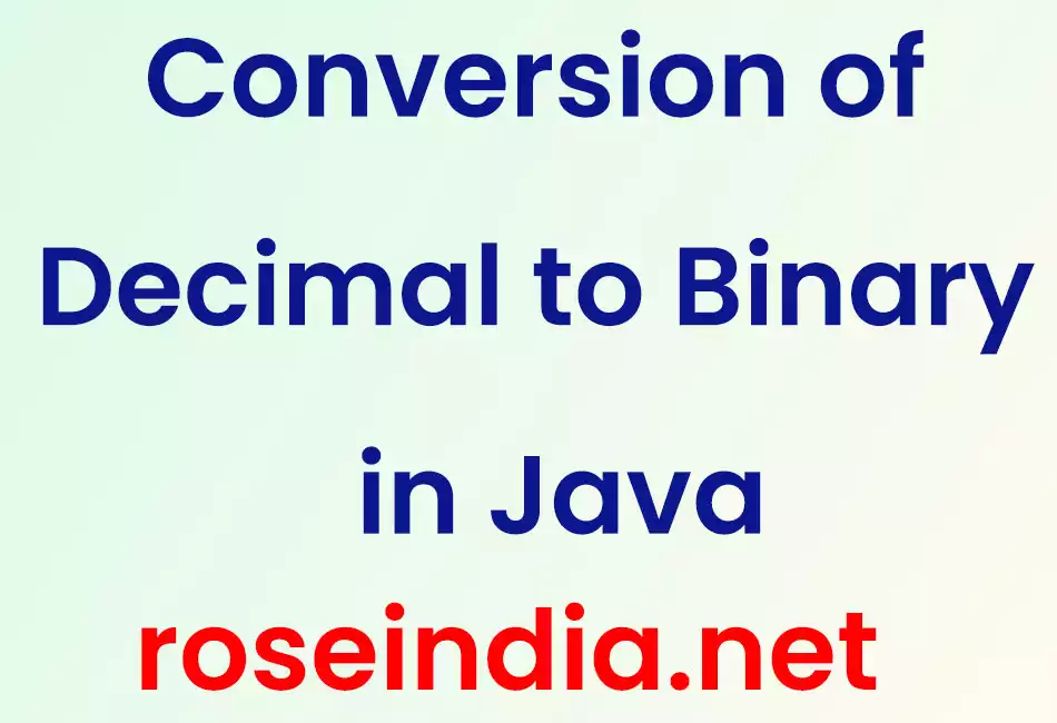 Conversion of Decimal to Binary  in Java