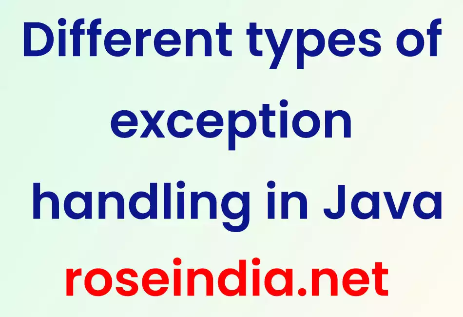Different types of exception handling in Java