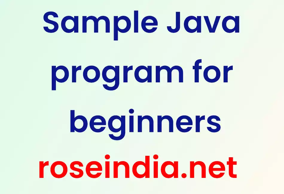 Sample Java program for beginners