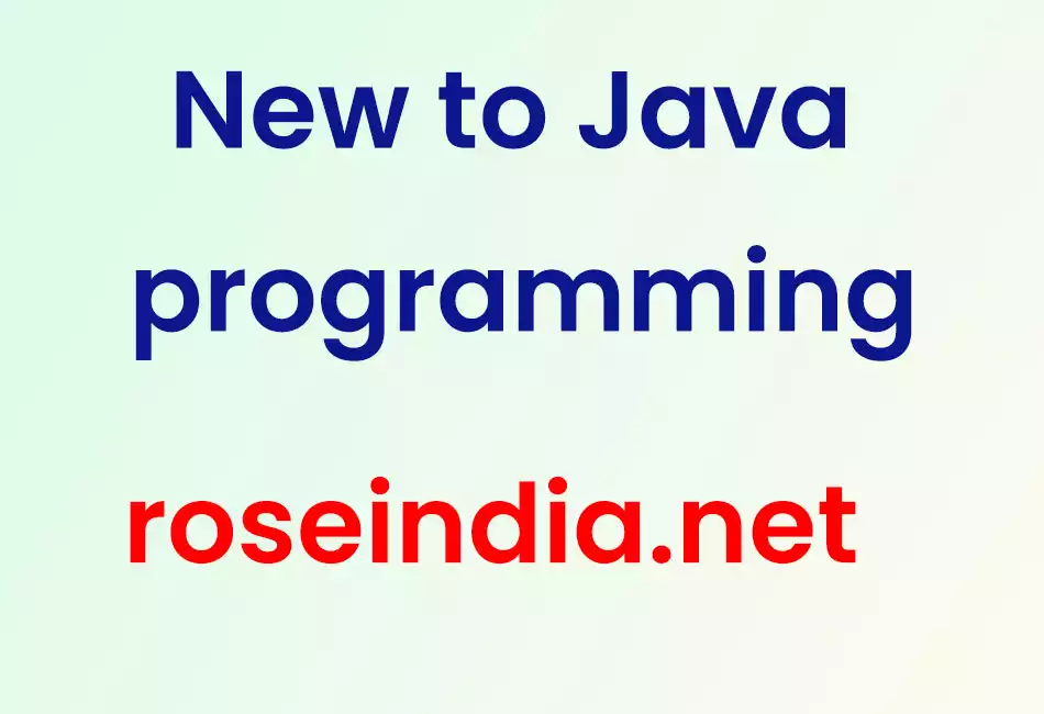 New to Java programming