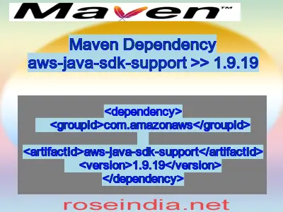 Maven dependency of aws-java-sdk-support version 1.9.19