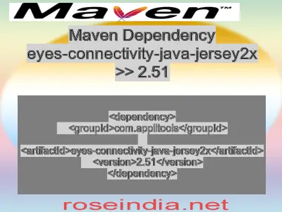 Maven dependency of eyes-connectivity-java-jersey2x version 2.51