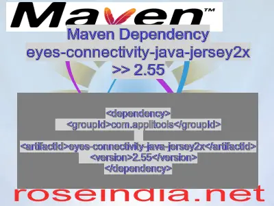 Maven dependency of eyes-connectivity-java-jersey2x version 2.55