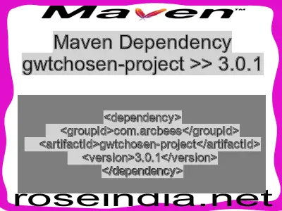 Maven dependency of gwtchosen-project version 3.0.1