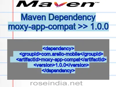 Maven dependency of moxy-app-compat version 1.0.0