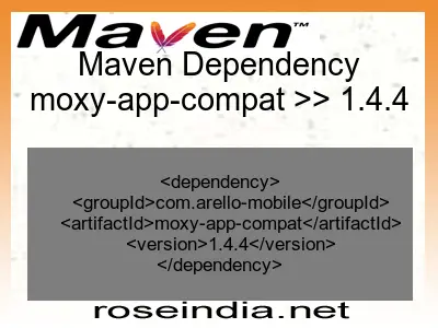 Maven dependency of moxy-app-compat version 1.4.4