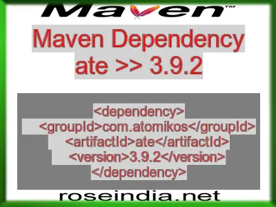 Maven dependency of ate version 3.9.2