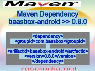 Maven dependency of baasbox-android version 0.8.0