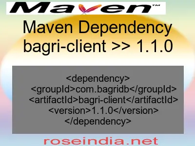 Maven dependency of bagri-client version 1.1.0