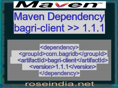 Maven dependency of bagri-client version 1.1.1