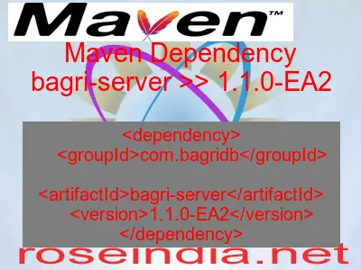 Maven dependency of bagri-server version 1.1.0-EA2