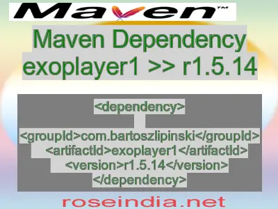 Maven dependency of exoplayer1 version r1.5.14