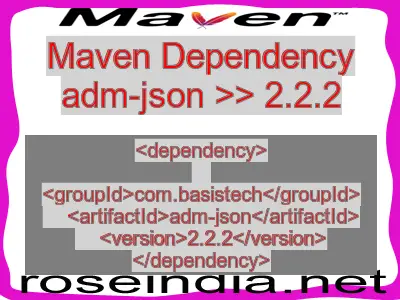 Maven dependency of adm-json version 2.2.2