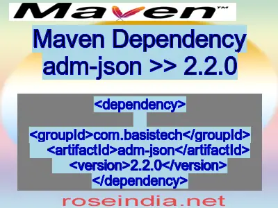 Maven dependency of adm-json version 2.2.0