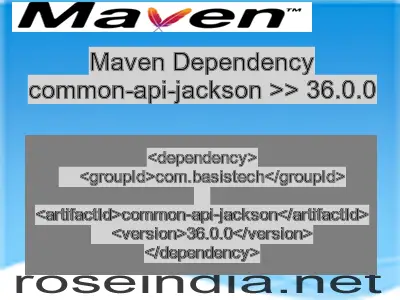 Maven dependency of common-api-jackson version 36.0.0