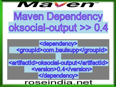 Maven dependency of oksocial-output version 0.4