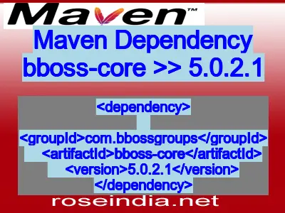 Maven dependency of bboss-core version 5.0.2.1