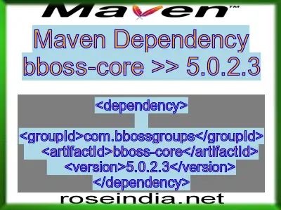 Maven dependency of bboss-core version 5.0.2.3