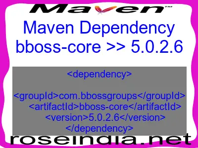 Maven dependency of bboss-core version 5.0.2.6