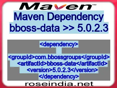 Maven dependency of bboss-data version 5.0.2.3