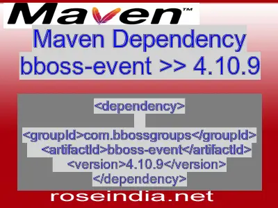 Maven dependency of bboss-event version 4.10.9