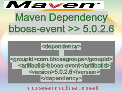 Maven dependency of bboss-event version 5.0.2.6